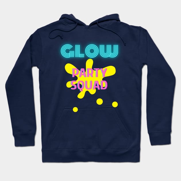 Funny Neon glow party squad Hoodie by GROOVYUnit